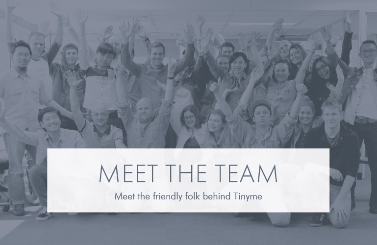 Meet The Tinyme Team